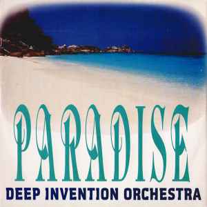 Paradise - Deep Invention Orchestra