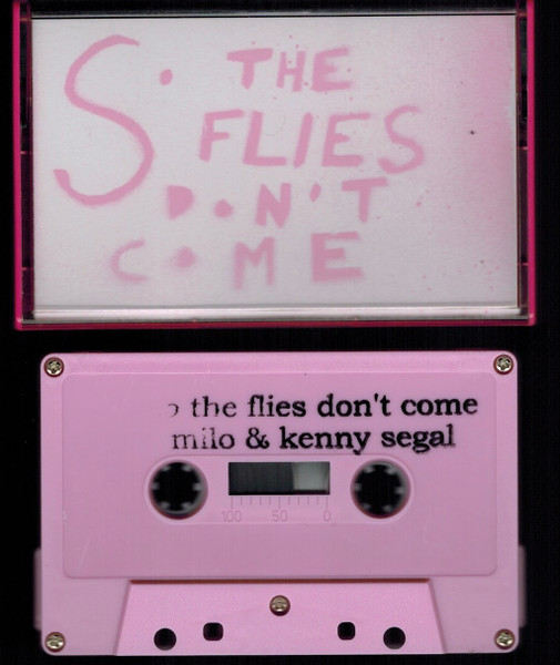 anker Forespørgsel skinke Milo & Kenny Segal – So The Flies Don't Come (2015, Pink, Cassette) -  Discogs