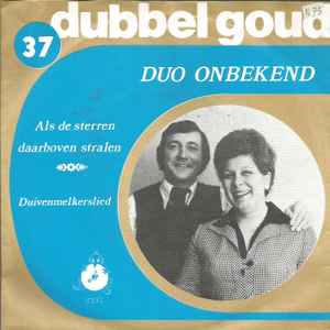 Duo Onbekend - Als De Sterren Daarboven Stralen / Het Duivenmelkerslied album cover