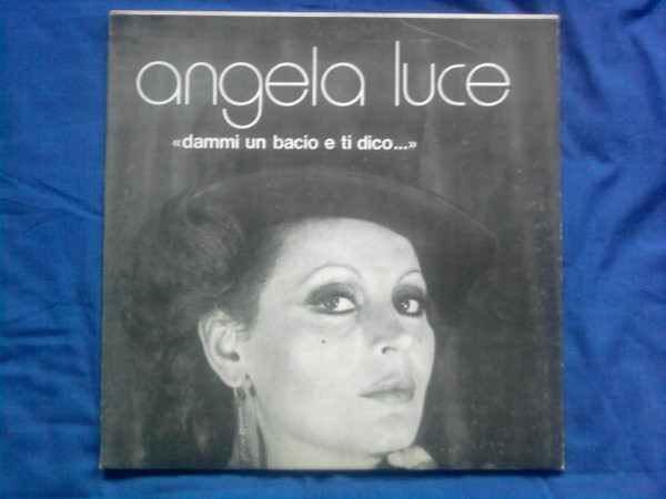 Angela Luce, Dammi Un Bacio E Ti Dico, Cassette (Album, Stereo)