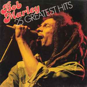 Bob Marley – 25 Greatest Hits (Vinyl) - Discogs