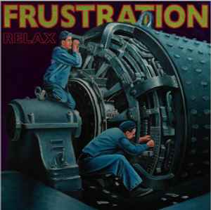Relax - Frustration