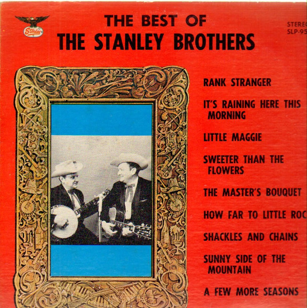 The Stanley Brothers – The Best Of The Stanley Brothers (1975 