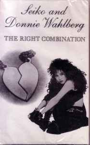 Seiko And Donnie Wahlberg – The Right Combination (1990, Dolby, Cassette) -  Discogs