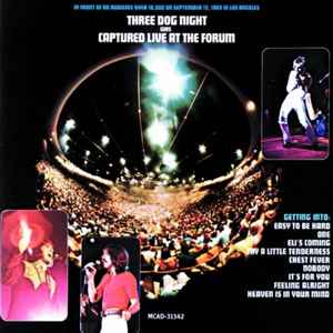 Three Dog Night – Captured Live At The Forum (CD) - Discogs