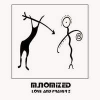 lataa albumi MNOMIZED - Love And Prayer 2