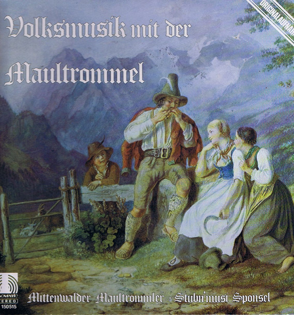 télécharger l'album Mittenwalder Maultrommler, Stubn'musi Sponsel - Volksmusik Mit Der Maultrommel