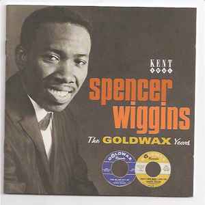 The Goldwax Years - Spencer Wiggins