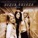 Dixie Chicks – Top Of The World Tour (Live) (2003