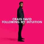 Craig David - Following My Intuition | Releases | Discogs