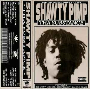 Shawty Pimp - Tha Substance