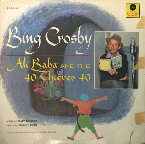 Album herunterladen Bing Crosby - Bing Crosby Sings And Narrates Ali Baba And The 40 Thieves 40