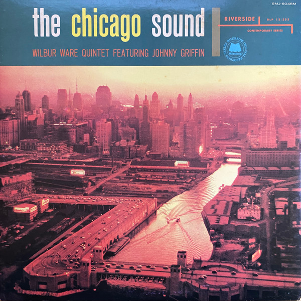 Wilbur Ware Quintet Featuring Johnny Griffin - The Chicago Sound