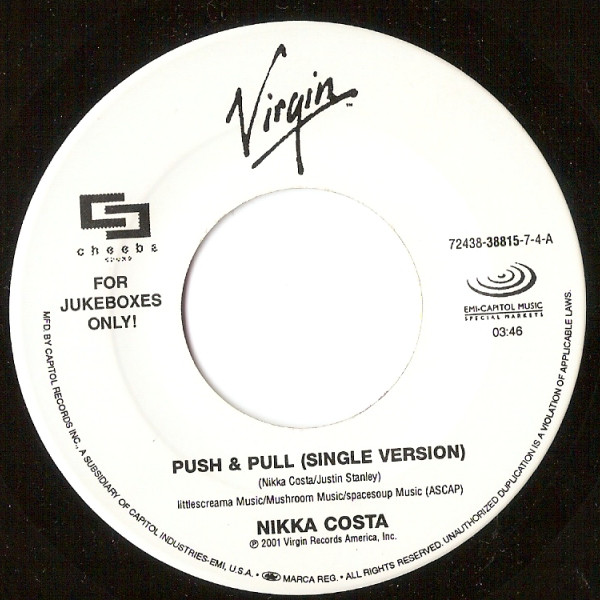 Nikka Costa – Push & Pull / Everybody Got Their Something (2001 