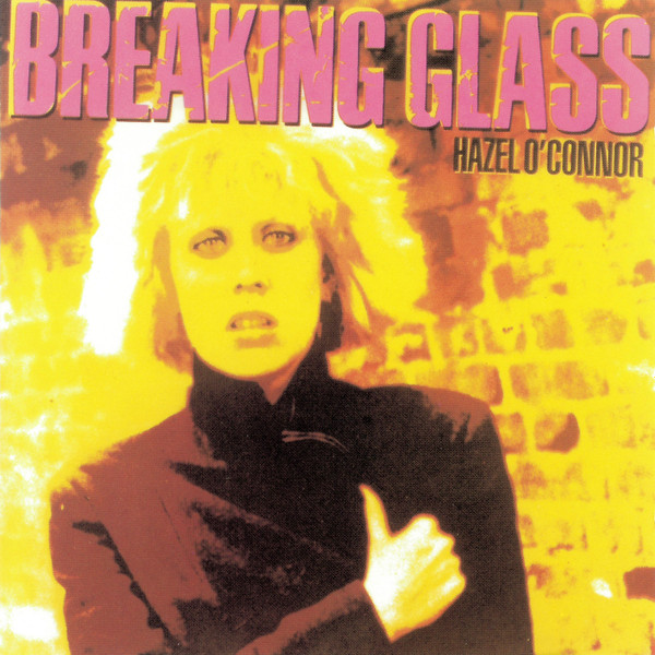 Hazel O'Connor – Breaking Glass (CD) - Discogs