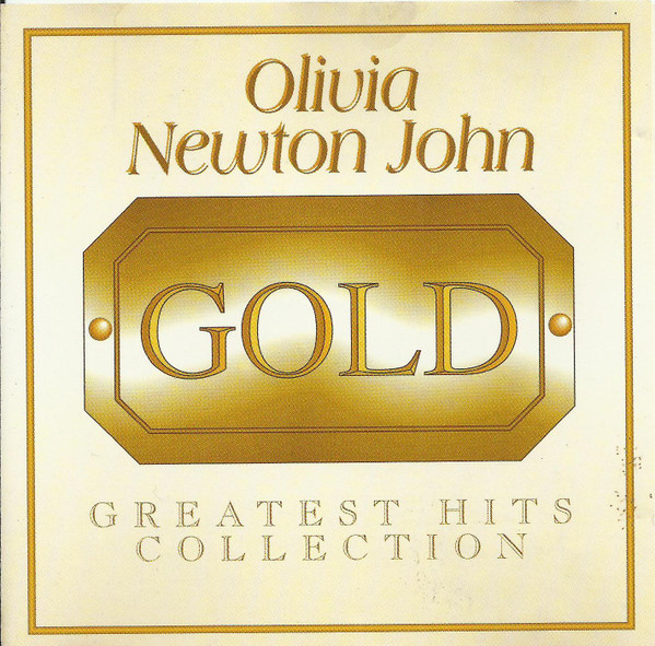 Album herunterladen Olivia NewtonJohn - Gold Greatest Hits Collection
