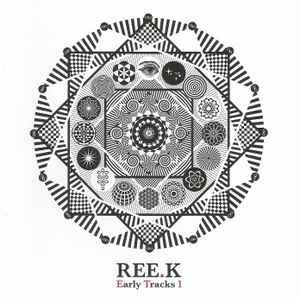 Ree.K - Early Tracks 1 album cover