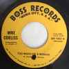Mike Corliss - Too Much Of A Woman / You Said It All Before