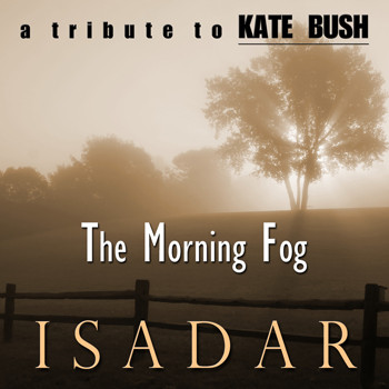 baixar álbum Isadar - The Morning Fog A Kate Bush Tribute Single