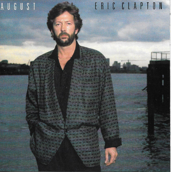 Eric Clapton – August (CD) - Discogs