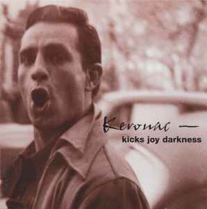 Various - Kerouac - Kicks Joy Darkness album cover