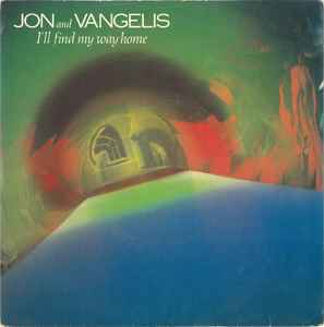 I'll Find My Way Home - Jon And Vangelis