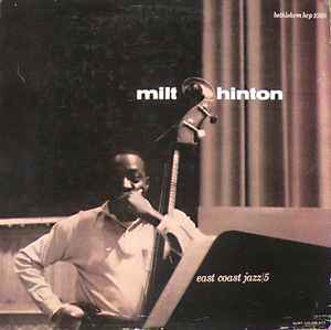 Milt Hinton – East Coast Jazz/5 (1955, Vinyl) - Discogs