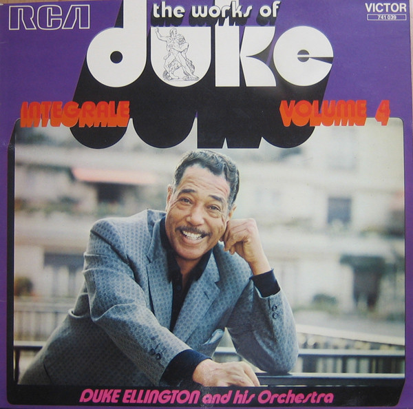 Duke Ellington And His Orchestra – The Works Of Duke - Integrale 