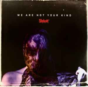 Slipknot - We Are Not Your Kind on Roadrunner Ltd Light Blue Reissue