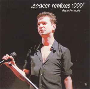 Depeche Mode - Spacer Remixes 1999