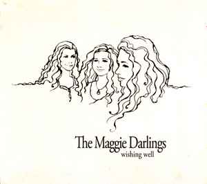 The Maggie Darlings - Wishing Well album cover