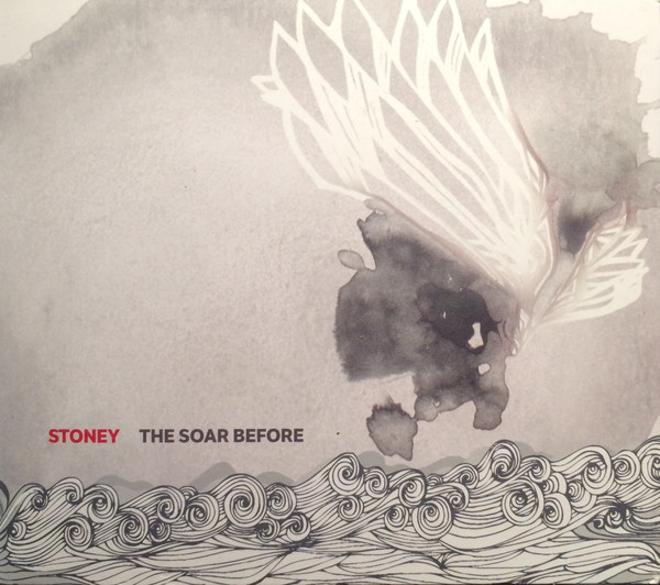 lataa albumi Stoney - The Soar Before