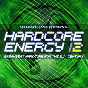 Hardcore Lives Presents... Hardcore Energy Volume 2 - Various