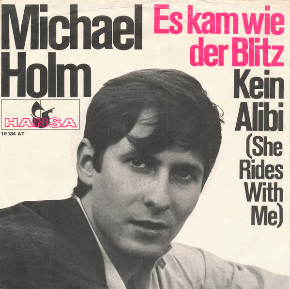 lataa albumi Michael Holm - Es Kam Wie Der Blitz Kein Alibi She Rides With Me