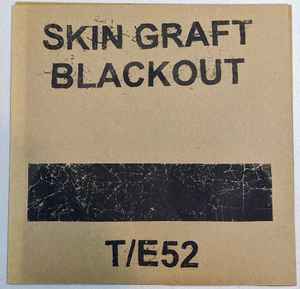 Blackout - Skin Graft