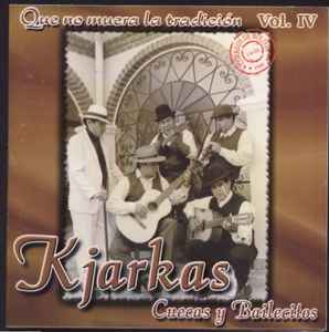 Los Kjarkas - Que No Muera La Tradicion Vol. IV album cover