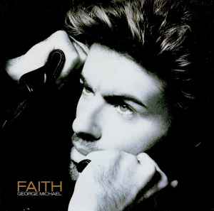 George Michael – Faith (1987, Vinyl) - Discogs