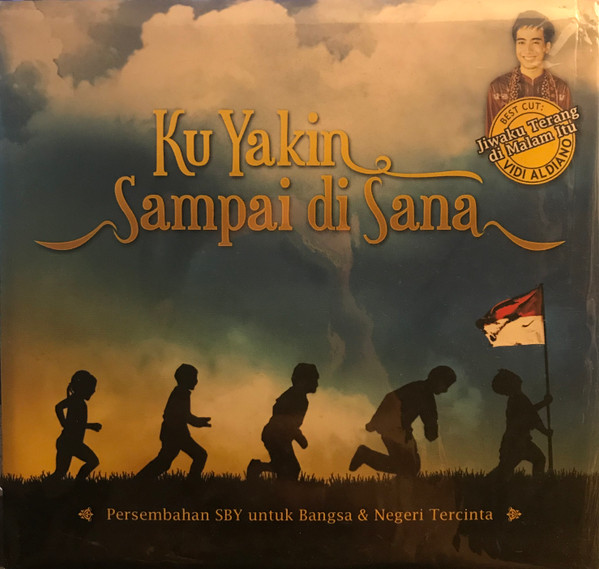 baixar álbum SBY - Ku Yakin Sampai Di Sana