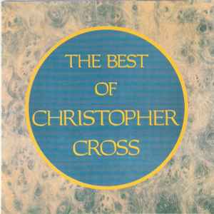 Christopher Cross - The Best Of Christopher Cross album cover