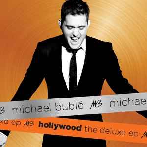 Michael Bublé - Hollywood: The Deluxe EP