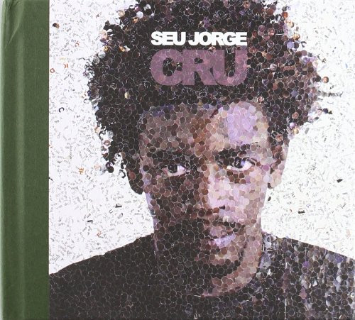 Seu Jorge - Cru | Releases | Discogs