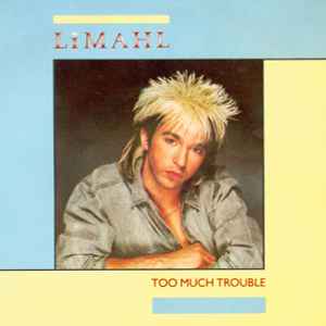 Limahl - Too Much Trouble album cover