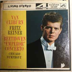 Van Cliburn - Fritz Reiner, Beethoven, Chicago Symphony – 