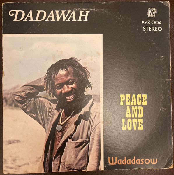 Dadawah - Peace And Love - Wadadasow | Releases | Discogs