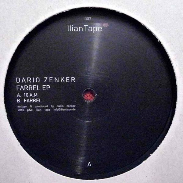 Dario Zenker - Farrel EP | Ilian Tape (ILIAN007)