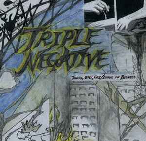 Triple Negative - TOWERS, OPEN, FIRE / Looking For Business album cover