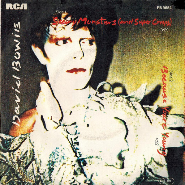 David Bowie – Scary Monsters (And Super Creeps) / Because You're 