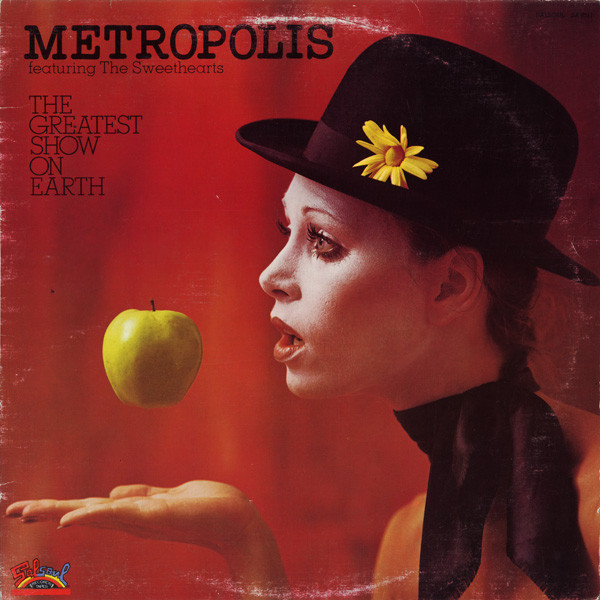 Metropolis Featuring The Sweethearts – The Greatest Show On Earth