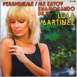Lola Martinez - Persigueme / Me Estoy Enamorando De Ti album cover