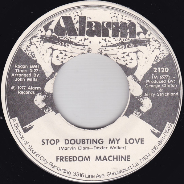 Freedom Machine – Stop Doubting My Love / She Shakes For My Sake 